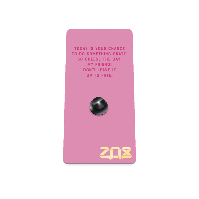 Back of the card says "Today is your chance to do something grate. So cheese the day, my friend. Don't leave it up to fate. Comes with a pizza pin.